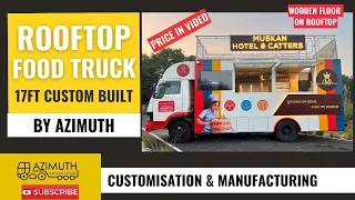 ROOFTOP FOOD TRUCK. MANUFACTURED BY AZIMUTH NOIDA. FULL MOBILE KITCHEN INSIDE. START FOOD BUSINESS.