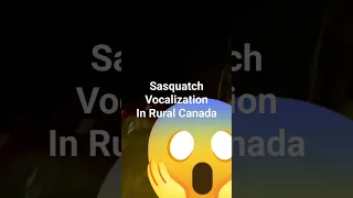 Sasquatch Vocalization