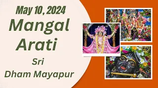 Mangal Arati Sri Dham Mayapur - May 10, 2024