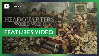 Headquarters: World War II | Features video