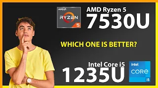 AMD Ryzen 5 7530U vs INTEL Core i5 1235U Technical Comparison