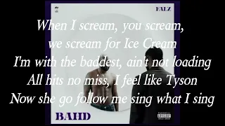 Falz - Ice Cream ft. BNXN (Lyrics Video)