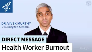 Surgeon General’s Advisory Addressing Health Worker Burnout | 5.25.22