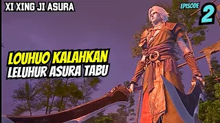 XI XING JI ASURA EPISODE 2 | KEBANGKITAN SANG RAJA GIL4 ASURA