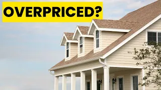 Is Real Estate Overpriced? | Valuing Canadian Markets