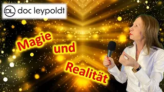 die Illusion der Wirklichkeit; (Magie und Realität)