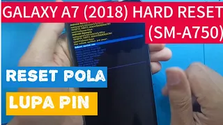 Samsung Galaxy A7 (2018) hard reset | Reset Sandi pola Samsung a7 2018(A750)Lupa sandi Samsung a750