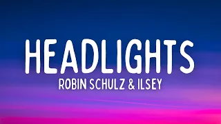 Robin Schulz - Headlights (Lyrics) ft. Ilsey