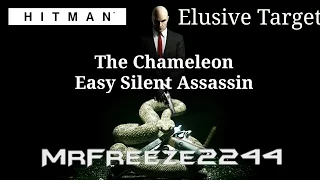 HITMAN - Elusive Target #18 - The Chameleon - Easy Silent Assassin