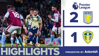 HIGHLIGHTS | ASTON VILLA 2-1 LEEDS UNITED | PREMIER LEAGUE