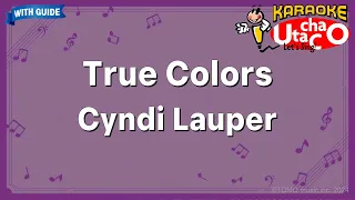 True Colors – Chndi Lauper (Karaoke with guide)