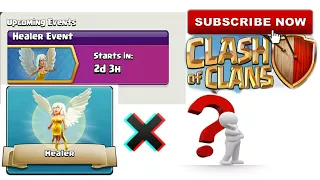 Clash Of Clans / What is Healer Event ?! / 2017 Upcoming Event / Clash With Bhargav