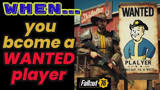 When you become a WANTED Player TIPS and Walk Thru - Fallout 76 #fallout76