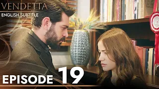 Vendetta - Episode 19 English Subtitled | Kan Cicekleri