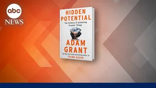 Author and organizational psychologist Adam Grant on "Hidden Potential"