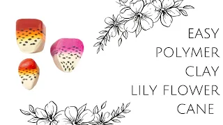 DIY Polymer Clay Lily Flower Canes | Easy Flower Cane