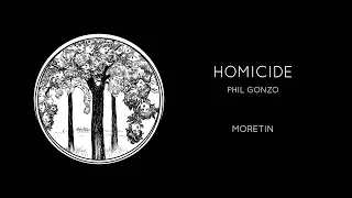 Phil Gonzo - Homicide