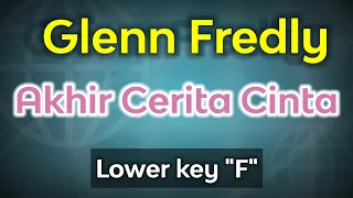 Akhir Cerita Cinta - Glenn Fredly (karaoke low male)