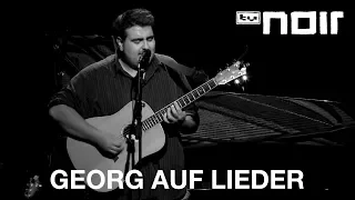 Georg auf Lieder - Sommer (live bei TV Noir)