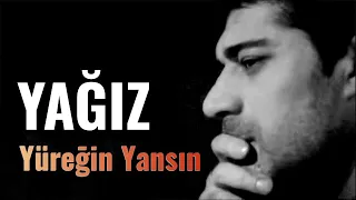 Yüregin Yansın - Yağız #trend #fantazi #müzik #yüregin #yansın