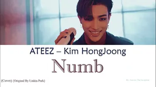 ATEEZ (에이티즈) HONGJOONG – Numb (Original By Linkin Park) {Color Coded Han, Rom, Eng}