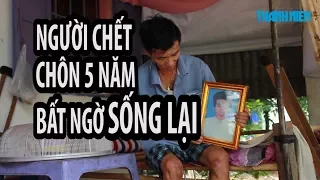 RÙNG RỢN | Người chết đã chôn 5 năm bỗng trở về nhà ở Tây Ninh