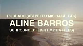 Rodeado (Así Peleo Mis Batallas) - Aline Barros [ESPAÑOL CON LETRA]