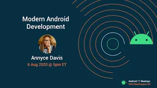 Android 11 Meetup | Modern Android Development