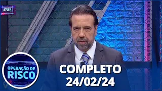 Operação de Risco (24/04/24) | Completo