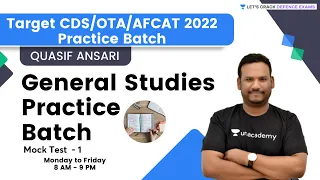 General Studies Practice Batch | Mock Test -1 | Target CDS/OTA/AFCAT 2022 | Quasif Ansari Sir