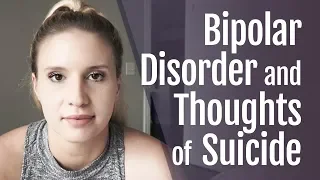 Bipolar and Suicidal Thoughts | HealthyPlace