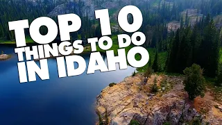 Top 10 things to do in IDAHO