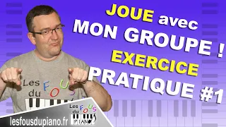 Exercice Pratique au piano #1 - Joue avec mon groupe !
