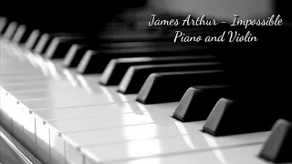 Shontelle /James Arthur - Impossible | piano and violin cover