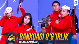 QVZ 2022 | Bolalar jamoasi - Bankdagi o'g'irlik