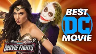 Best DC Movie?! - MOVIE FIGHTS!!