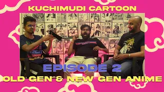 Kuchimudi Cartoon Ep 2 | New-gen and Old-gen Anime | Tamil Anime Show