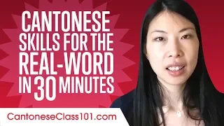 Cantonese Skills for the Real-Word: Spoken Cantonese Practice