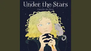 Under The Stars (Canción de Alicia)