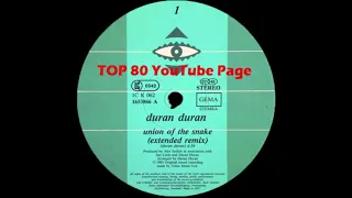 Duran Duran - Union Of The Snake (Extended Remix)