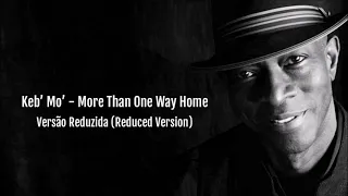 Keb' Mo' - More Than One Way Home (Versão Reduzida)