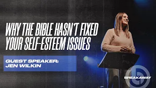 Why the Bible Hasn't Fixed Your Self-Esteem Issues ft. Jen Wilkin