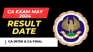 CA EXAM MAY 2024 Result date