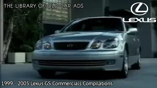 1999 - 2005 Lexus GS Commercials Compilations (Part 2)