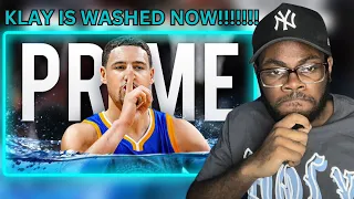 KLAY IS WASHED NOW!!!!!!! How Good Was PRIME Klay Thompson? | REACTION