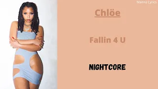 Fallin 4 U ~ Chlöe (Nightcore)