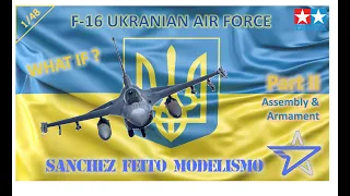 WHAT IF??? F-16 Ukranian Air Force - Part II. 1/48