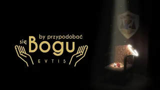 Evtis - By przypodobać się Bogu (prod. Eresem)