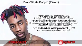 Dax - Whats Poppin (Remix)🎵[Lyrics Video]🎵