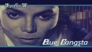 Michael Jackson and his Blue Gangsta (Unofficial Video)